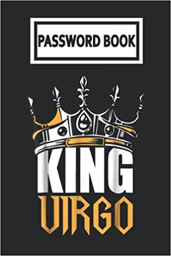 okumak Password Book: King Crown Virgo Zodiac Sign Password Organizer with Alphabetical Tabs. Internet Login, Web Address &amp; Usernames Keeper Journal Logbook for Home or Office