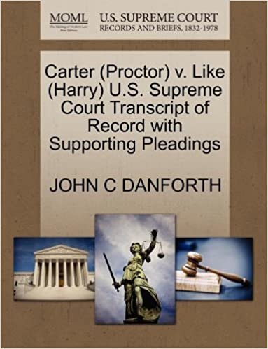 okumak Carter (Proctor) v. Like (Harry) U.S. Supreme Court Transcript of Record with Supporting Pleadings
