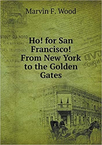 okumak Ho! for San Francisco! From New York to the Golden Gates