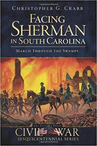 okumak Facing Sherman in South Carolina: March Through the Swamps (Civil War Sesquicentennial)