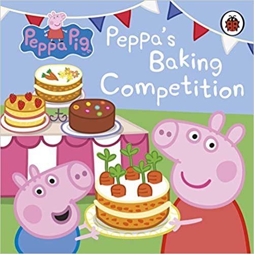 okumak Peppa Pig: Peppa&#39;s Baking Competition