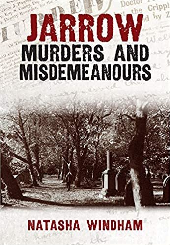 okumak Windham, N: Jarrow Murders and Misdemeanours (Murders &amp; Misdemeanours)