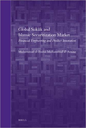 okumak Global Sukk and Islamic Securitization Market (Brill s Arab and Islamic Laws)