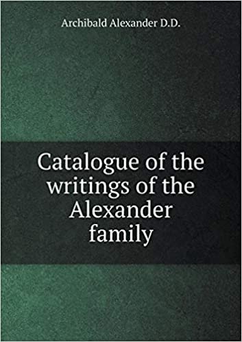 okumak Catalogue of the Writings of the Alexander Family