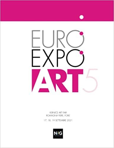 okumak EuroExpoArt 5: VERNICE ART FAIR ROMAGNA FIERE, FORLÌ 17, 18, 19 SETTEMBRE 2021 (NeoArtGallery Cataloghi)
