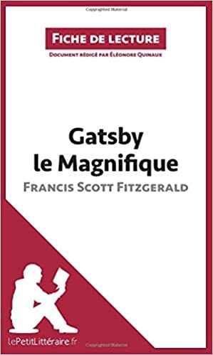 okumak Gatsby le Magnifique de Francis Scott Fitzgerald (Fiche de lecture): Résumé complet et analyse détaillée de l&#39;oeuvre (Fiche de lecturebe.movify.primento.businessobject.Title@526ae0f9)