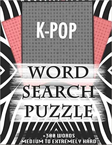 okumak K-POP WORD SEARCH PUZZLE +300 WORDS Medium To Extremely Hard: AND MANY MORE OTHER TOPICS, With Solutions, 8x11&#39; 80 Pages, All Ages : Kids 7-10, Solvable Word Search Puzzles, Seniors And Adults.