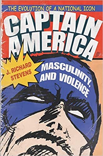okumak Stevens, J:  Captain America, Masculinity, and Violence (Television and Popular Culture)
