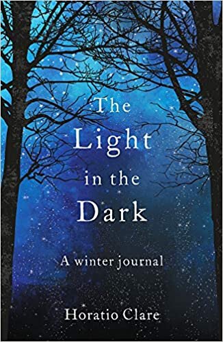 okumak Clare, H: Light in the Dark: A Winter Journal