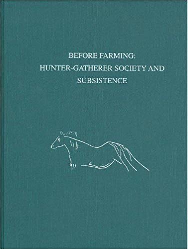 okumak Before Farming : Hunter-Gatherer Society and Subsistence