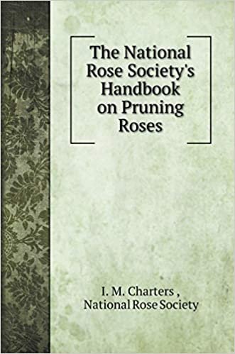 okumak The National Rose Society&#39;s Handbook on Pruning Roses
