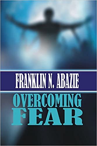 okumak Overcoming Fear: Faith