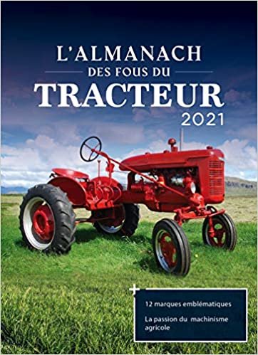 okumak Almanach des fous du tracteur 2021