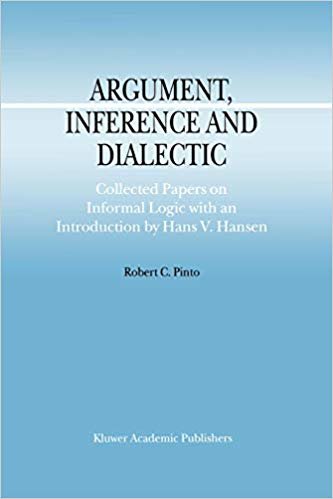 okumak Argument, Inference and Dialectic : Collected Papers on Informal Logic with an Introduction by Hans V. Hansen : 4