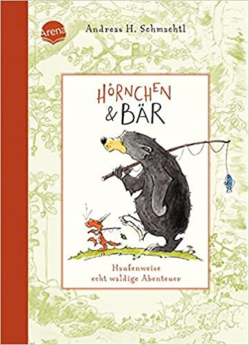 okumak Hörnchen &amp; Bär. Haufenweise echt waldige Abenteuer: Vorlesebuch ab 4 Jahren
