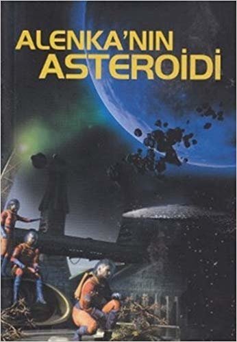 okumak Alenka’nın Asteroidi