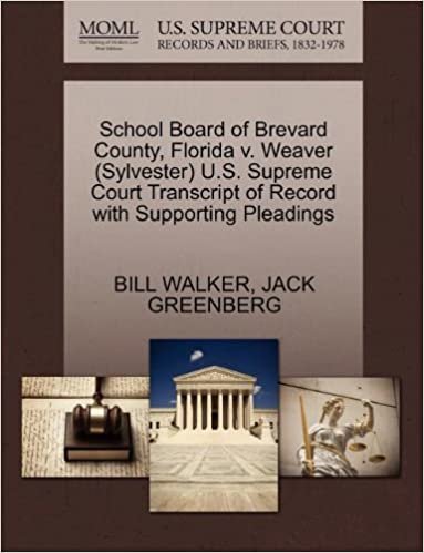 okumak School Board of Brevard County, Florida v. Weaver (Sylvester) U.S. Supreme Court Transcript of Record with Supporting Pleadings