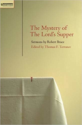 okumak Mystery of the Lord&#39;s Supper : Sermons by Robert Bruce
