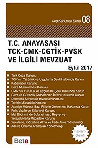 okumak T.C. Anayasası TCK-CMK-CGTİK-PVSK ve İlgili Mevzuat