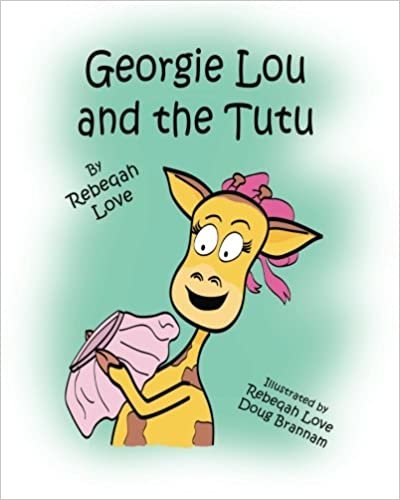 okumak Georgie Lou and the Tutu