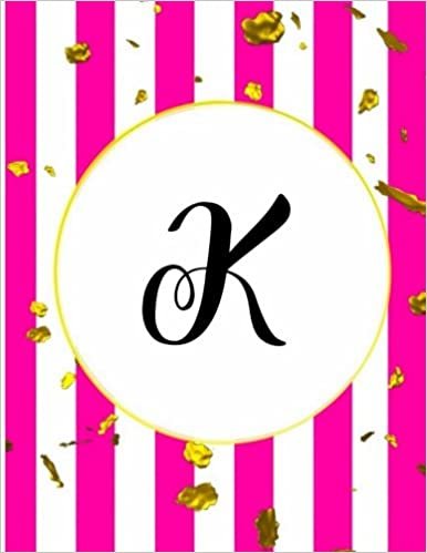 okumak K: 110 Page (8.5 x 11 inch) Monogram Initial Notebook Letter K with Hot Pink &amp; White Stripes and Gold Flakes Pattern - Personalized Diary Composition ... Striped Monogram Journals for Her): Volume 11