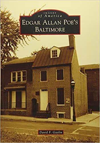 okumak Edgar Allan Poe&#39;s Baltimore (Images of America)