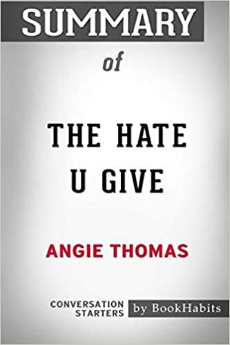 okumak Summary of The Hate U Give by Angie Thomas: Conversation Starters