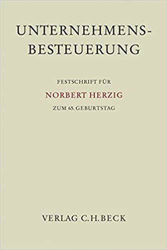 okumak Unternehmensbesteuerung: Festschrift für Norbert Herzig zum 65. Geburtstag