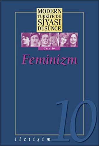 okumak Feminizm - Modern Türkiye’de Siyasi Düşünce Cilt 10 (Ciltli)