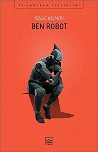 okumak Ben Robot: Bilimkurgu Klasikleri