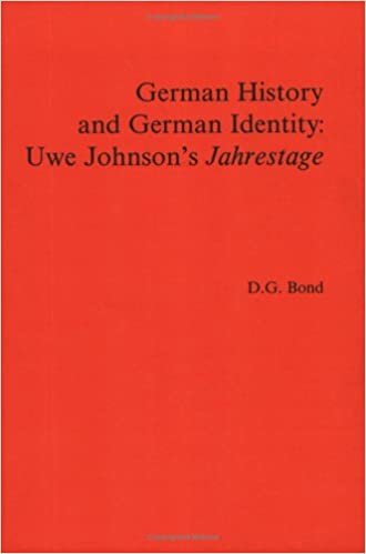 okumak German History and German Identity: Uwe Johnson&#39;s &quot;Jahrestage&quot; (Amsterdamer Publikationen zur Sprache und Literatur)