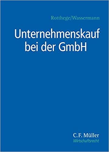 okumak Unternehmenskauf bei der GmbH (C.F. Müller Wirtschaftsrecht)
