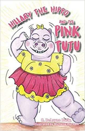 okumak Hillary the Hippo and the Pink Tutu