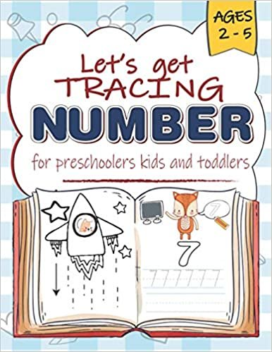 Let`s Get Number Tracing for Preschoolers Kids and Toddlers Ages 2-5: Number Practicing Workbook for Pre K, Kindergarten and Kids Ages 2-5 (Math Activity Book)