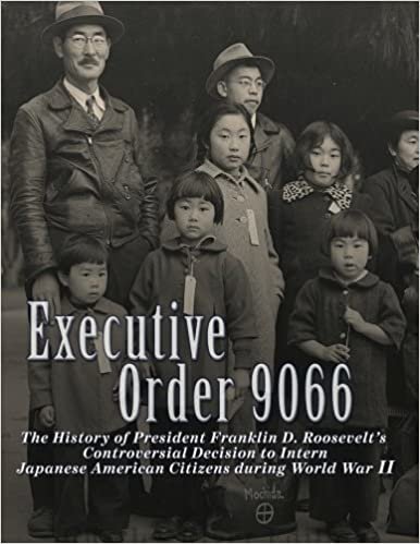 okumak Executive Order 9066: The History of President Franklin D. Roosevelt’s Controversial Decision to Intern Japanese American Citizens During World War II