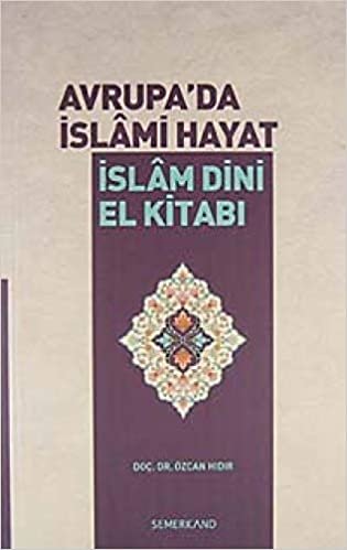 okumak Avrupa&#39;da İslami Hayat İslam Dini El Kitabı