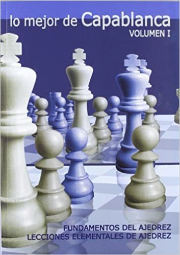 okumak Fundamentos del ajedrez : lecciones eementales de ajedrez