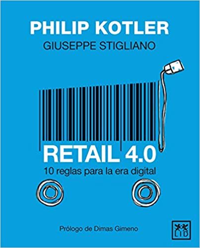 okumak Retail 4.0: 10 reglas para la era digital (colección acción empresarial)