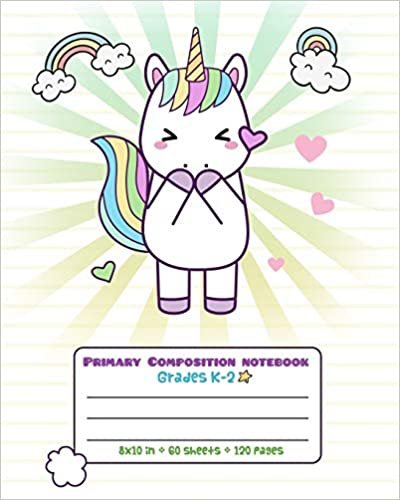 okumak Primary Composition Notebook Grades K-2: Picture drawing and Dash Mid Line hand writing paper Magic Story Paper Journal - Heart Unicorn Rainbow Design (Primary Composition Journal Unicorn, Band 9)