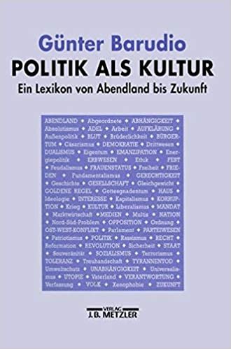 okumak Politik als Kultur: Ein Lexikon von Abendland bis Zukunft