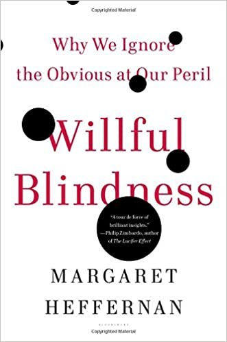 العمدي blindness: لماذا نحن نسعى تجاهل واضحة في peril