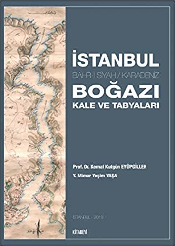 okumak İstanbul Boğazı Kale ve Tabyaları