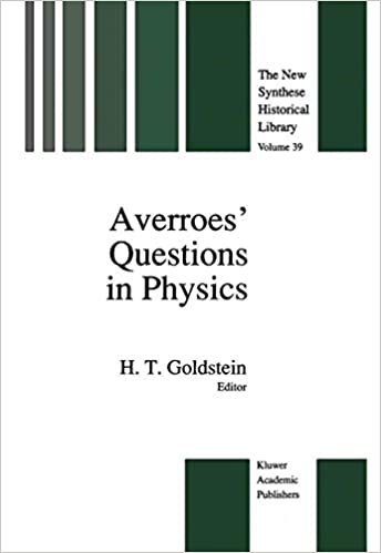 okumak Averroes&#39; Questions in Physics (The New Synthese Historical Library)