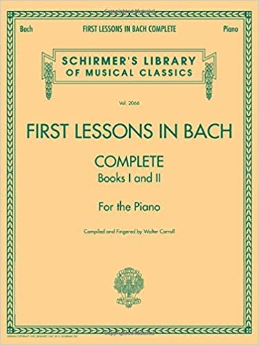 okumak First Lessons in Bach Complete: Books I and II for the Piano (Schirmer&#39;s Library of Musical Classics)