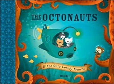 okumak [(The Octonauts and the Only Lonely Monster)] [By (author) Meomi ] published on (April, 2009)