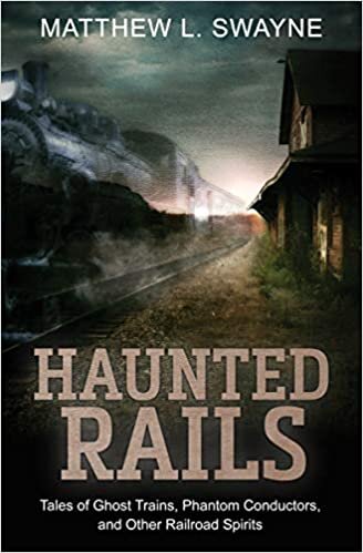 okumak Swayne, M: Haunted Rails