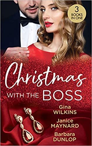 okumak Christmas With The Boss: The Boss&#39;s Marriage Plan (Proposals &amp; Promises) / Billionaire Boss, Holiday Baby / Twelve Nights of Temptation