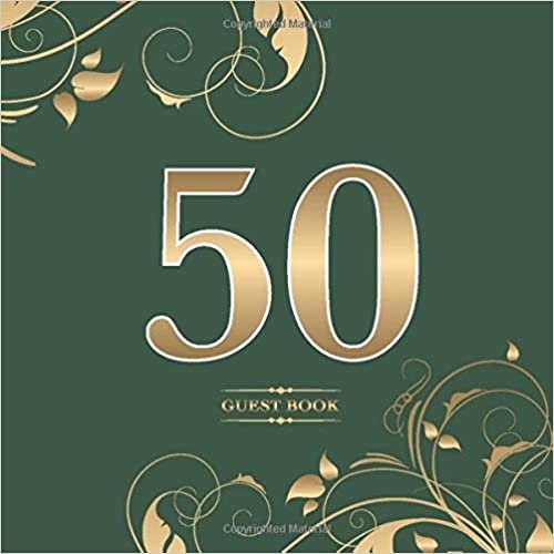 okumak 50 Guest Book: For an unforgettable 50th birthday party | To write in congratulations and paste in the best photos of the evening | For up to 60 guests | Gold on green