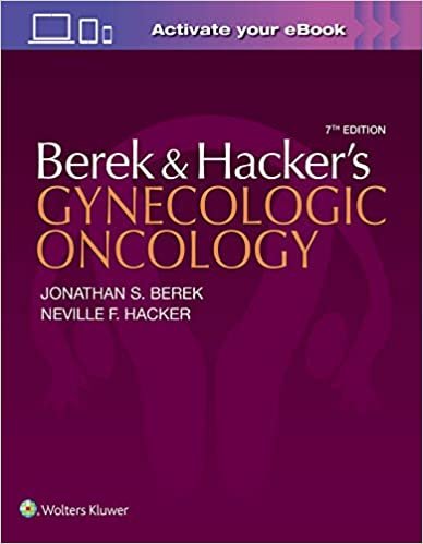 okumak BEREK AND HACKER S GYNECOLOGIC (Berek and Hacker&#39;s Gynecologic Oncology)