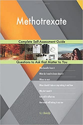 okumak Methotrexate; Complete Self-Assessment Guide